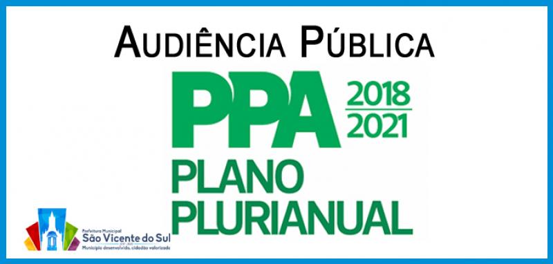 REALIZAÇÃO DE AUDIÊNCIA PÚBLICA PARA APRESENTAÇÃO DO PLANO PLURIANUAL (PPA) 2018-2021