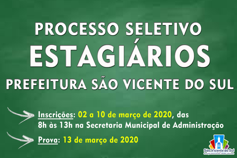 INSCRIÇÕES ABERTAS PARA O PROCESSO SELETIVO Nº 002/2020 PROGRAMA BOLSA ESTÁGIO – CIEE DE SÃO VICENTE DO SUL